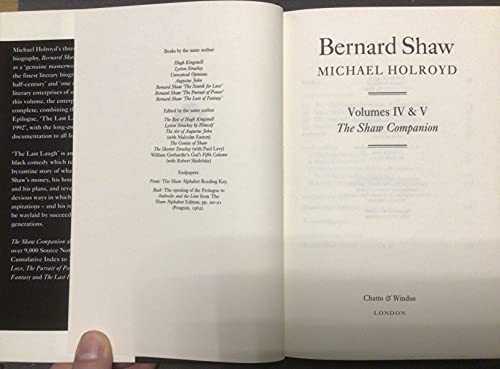 Bernard Shaw: Volume IV and V The Shaw Companion
