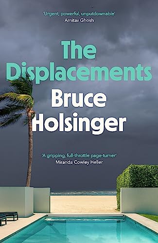 The Displacements: When a storm threatens to destroy everything, where do you run? von Headline Review