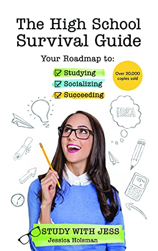 High School Survival Guide: Your Roadmap to Studying, Socializing & Succeeding (Ages 12-16) (Middle School Graduation Gift)