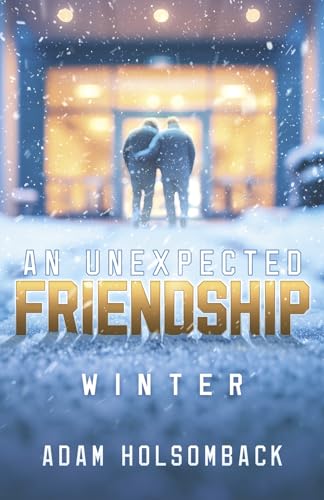 An Unexpected Friendship: Winter von Bookbaby
