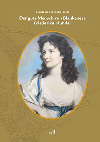 Der gute Mensch von Blankenese: Friederike Klünder