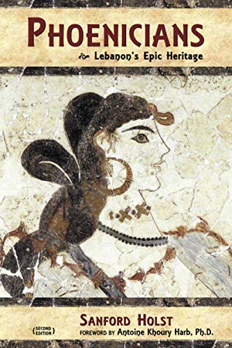 Phoenicians: Lebanon's Epic Heritage von Santorini Publishing