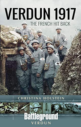 Verdun 1917: The French Hit Back (Battleground) von PEN AND SWORD MILITARY