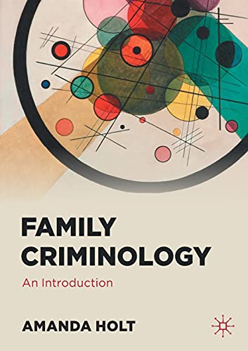 Family Criminology: An Introduction von Palgrave Macmillan