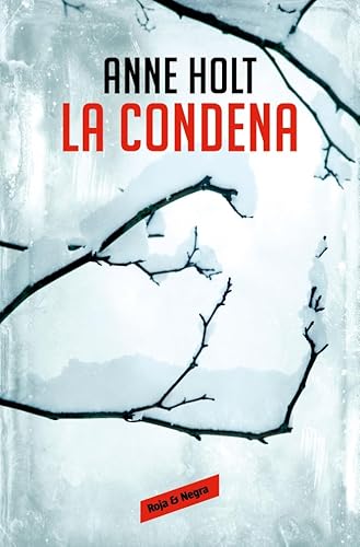 La condena (Hanne Wilhelmsen 10) (Roja y negra, Band 10) von RESERVOIR BOOKS