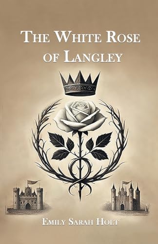 The White Rose of Langley von Double 9 Books