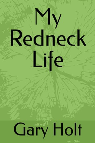 My Redneck Life von Independently published