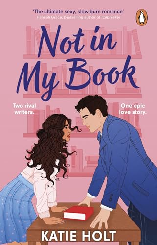 Not in My Book: The brand new steamy enemies to lovers romcom von Penguin