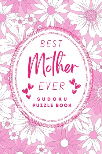 2025 Mother’s Day Sudoku Puzzle Book: Fun and Relaxing Brain Teasers for Mom 2025 Mother’s Day Sudoku Puzzle Book: Fun and Relaxing Brain Teasers for Mom von Independently published