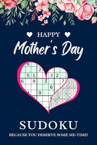 Happy Mother's Day Sudoku Book: 120 Large Print Puzzles, From Easy to Hard Happy Mother's Day Sudoku Book: 120 Large Print Puzzles, From Easy to Hard von Independently published