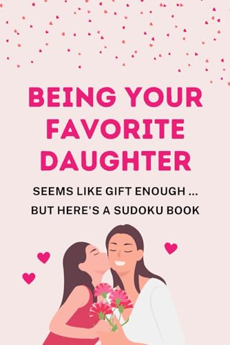 Mother’s Day Gift from Daughter: Large Print Sudoku Book with 120 Puzzles (Easy to Hard) von Independently published