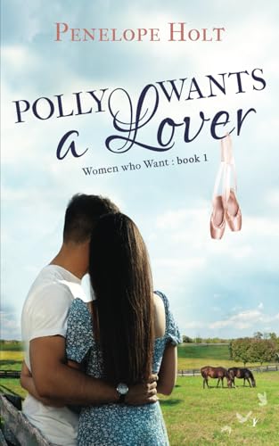 Polly Wants a Lover (Women who Want, Band 1) von Inkspell Publishing
