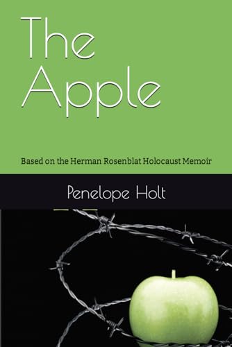 The Apple: Based on the Herman Rosenblat Holocaust Memoir von Independently published