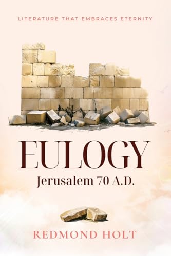Eulogy - Jerusalem 70 A.D. von Maurice Wylie Media
