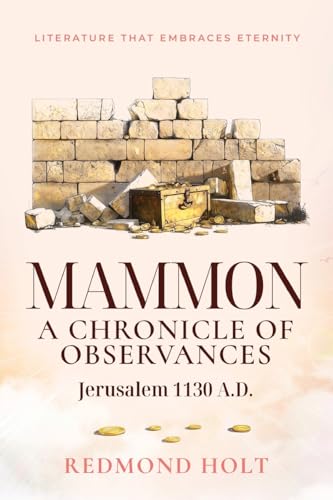Mammon: A Chronicle of Observances von Maurice Wylie Media