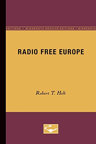 Radio Free Europe (Minnesota Archive Editions) von University of Minnesota Press
