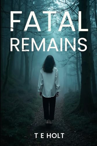 Fatal Remains von Self Published