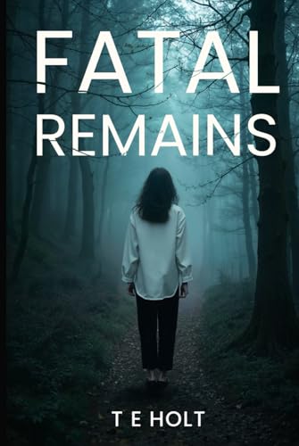 Fatal Remains von Self Published