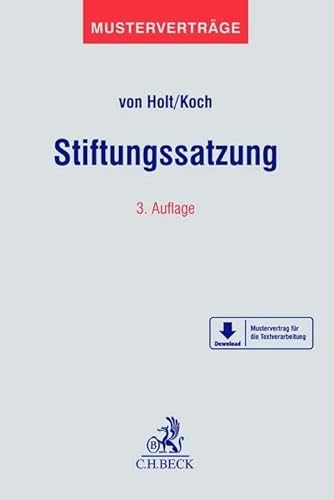 Stiftungssatzung: Mit Mustern zum Download (Musterverträge) von Beck C. H.