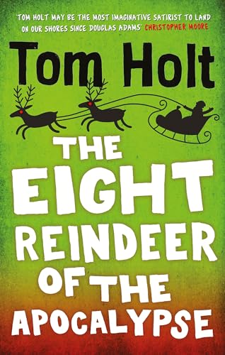 The Eight Reindeer of the Apocalypse: A J. W. Wells Novel von Orbit