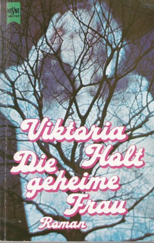 Die geheime Frau. (Heyne Allgemeine Reihe (01))