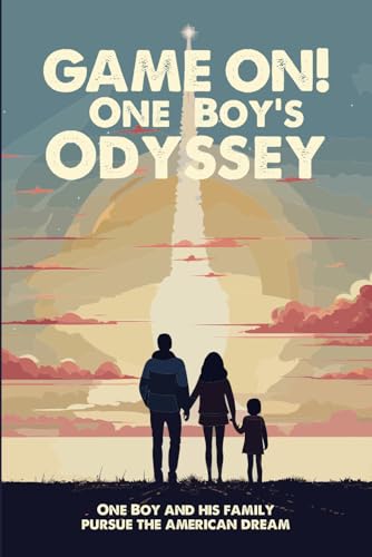 Game On!: One Boy’s Odyssey