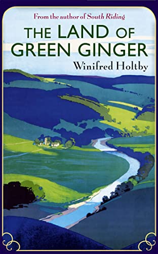 The Land Of Green Ginger: A Virago Modern Classic (Virago Modern Classics) von Virago