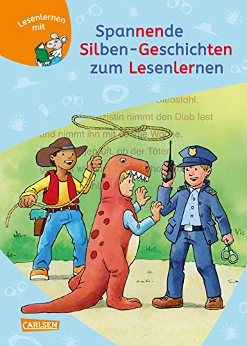 LESEMAUS zum Lesenlernen Sammelbände: Spannende Silben-Geschichten zum Lesenlernen: Dreifacher Erstlese-Spaß ab 6 | Mit Leserätseln zur Lernkontrolle