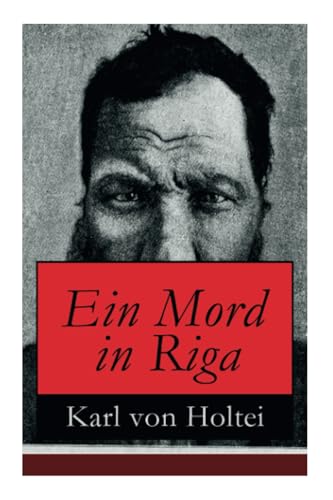 Ein Mord in Riga: Historischer Kriminalroman Ein Mord in Riga: Historischer Kriminalroman