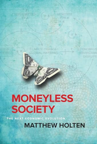Moneyless Society: The Next Economic Evolution