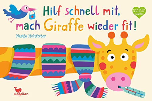 Hilf schnell mit, mach Giraffe wieder fit!: Ein Mitmach-Pappbilderbuch für kleine Arzthelfer ab 2 Jahren (Mitmach-Reihe) von Magellan