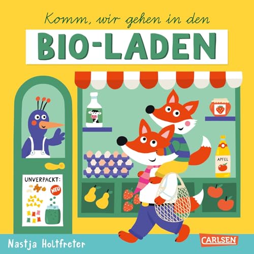 Komm, wir gehen in den Bio-Laden: Nachhaltig produziertes Mitmachbuch von Carlsen
