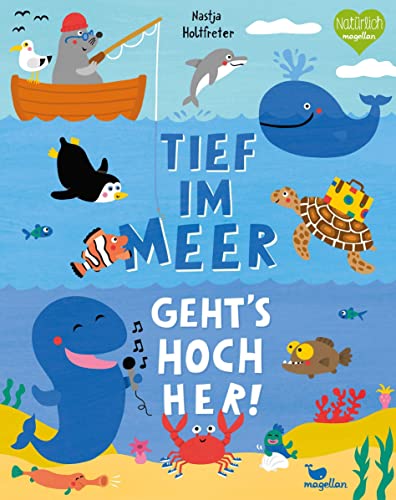 Tief im Meer geht’s hoch her!: Erstes Sachwissen über Meeresbewohner, die in der Tiefsee wohnen (Holtfreter Sachpappen) von Magellan GmbH