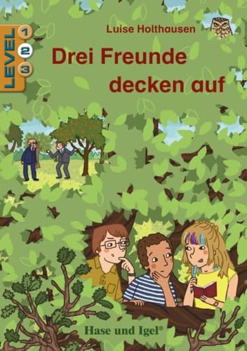 Drei Freunde decken auf / Level 2: Schulausgabe