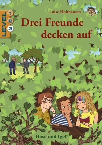 Drei Freunde decken auf / Level 3: Schulausgabe