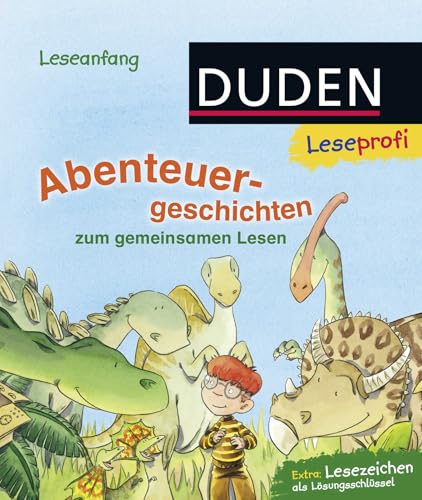 Duden Leseprofi – Abenteuergeschichten: zum gemeinsamen Lesen