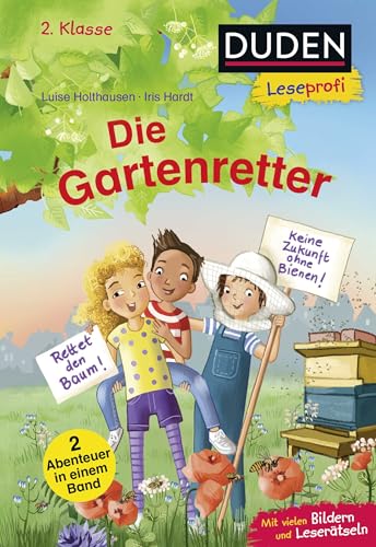 Duden Leseprofi – Die Gartenretter, 2. Klasse (Doppelband): Kinderbuch zum Lesenlernen ab 7 Jahren
