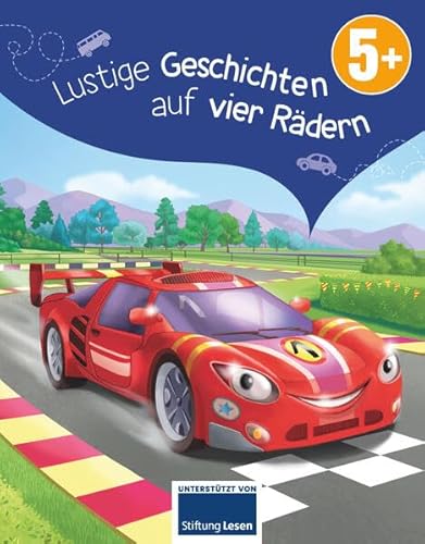 Lustige Geschichten auf 4 Rädern Lustige Geschichten auf 4 Rädern von Schwager & Steinlein Verlag GmbH