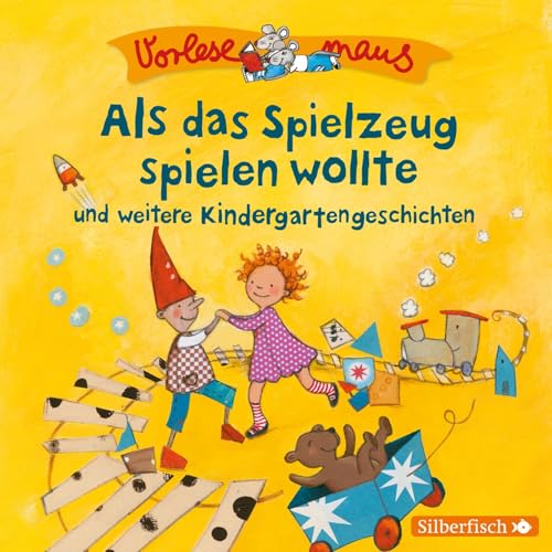 Vorlesemaus: Als das Spielzeug spielen wollte und weitere Kindergartengeschichten: 1 CD Vorlesemaus: Als das Spielzeug spielen wollte und weitere Kindergartengeschichten: 1 CD