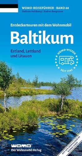 Entdeckertouren mit dem Wohnmobil Baltikum: Estland, Lettland und Litauen (Womo-Reihe, Band 68) von Womo