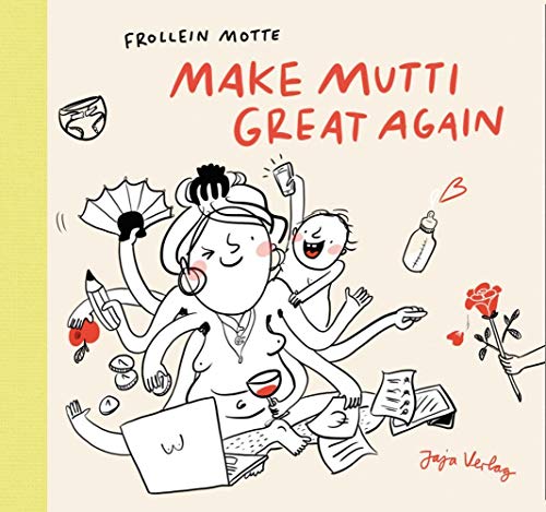 Make Mutti Great Again von Jaja Verlag