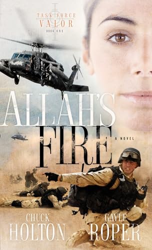 Allah's Fire: A Novel (Task Force Valor Series, Band 1)