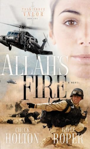 Allah's Fire: A Novel (Task Force Valor Series, Band 1)
