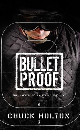 Bulletproof: The Making of an Invincible Mind von Multnomah