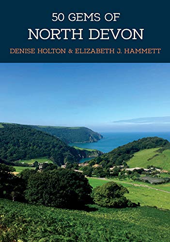 50 Gems of North Devon: The History & Heritage of the Most Iconic Places von Amberley Publishing