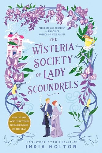The Wisteria Society of Lady Scoundrels (Dangerous Damsels, Band 1)