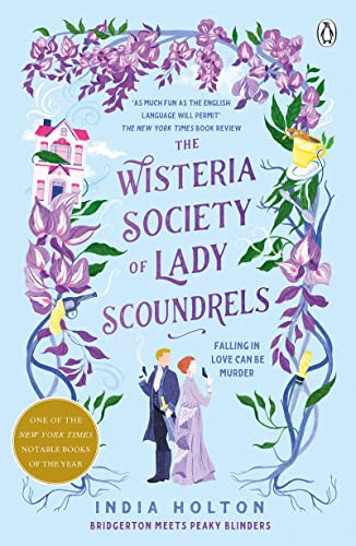 The Wisteria Society of Lady Scoundrels: Bridgerton meets Peaky Blinders in this fantastical TikTok sensation von Penguin
