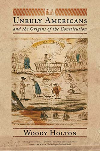 Unruly Americans and the Origins of the Constitution von Hill & Wang