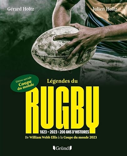 Légendes du Rugby: 1823 - 2023 : 200 ans d'histoire