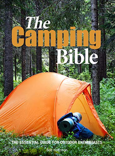 The Camping Bible: The Essential Guide for Outdoor Enthusiasts von Chartwell Books